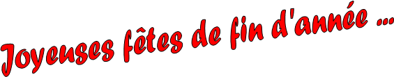 Joyeuses ftes de fin d'anne ...
